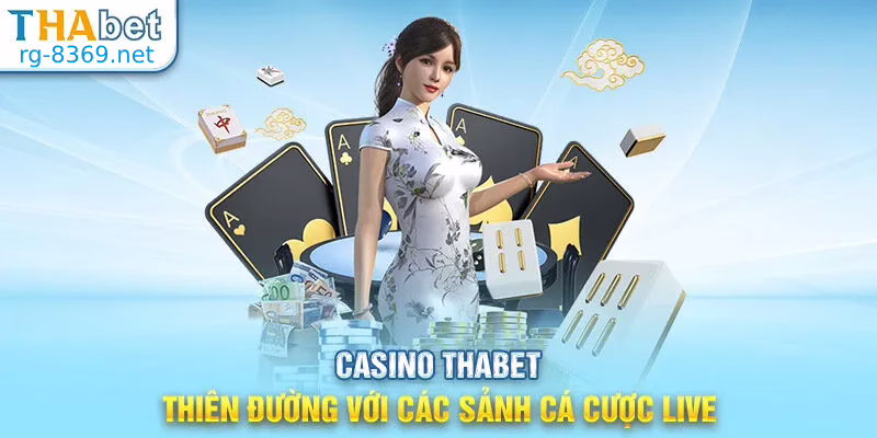 Casino Thabet - Thiên đường cá cược online 2025