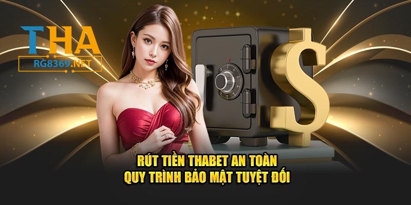 Rút tiền THABET trên giao diện máy tính - rg8369.net